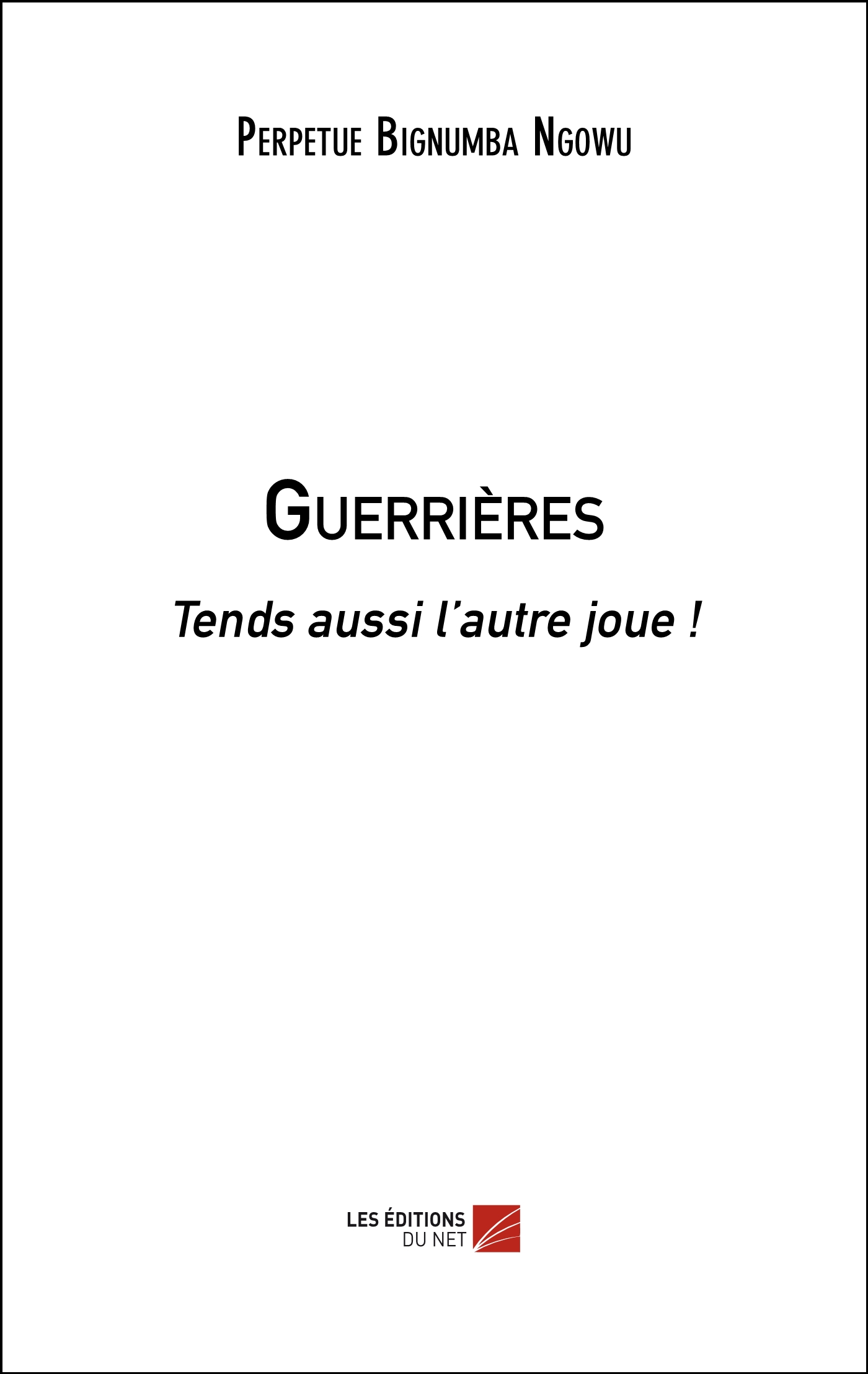 Couverture de Guerrières : tends aussi l'autre joue !
