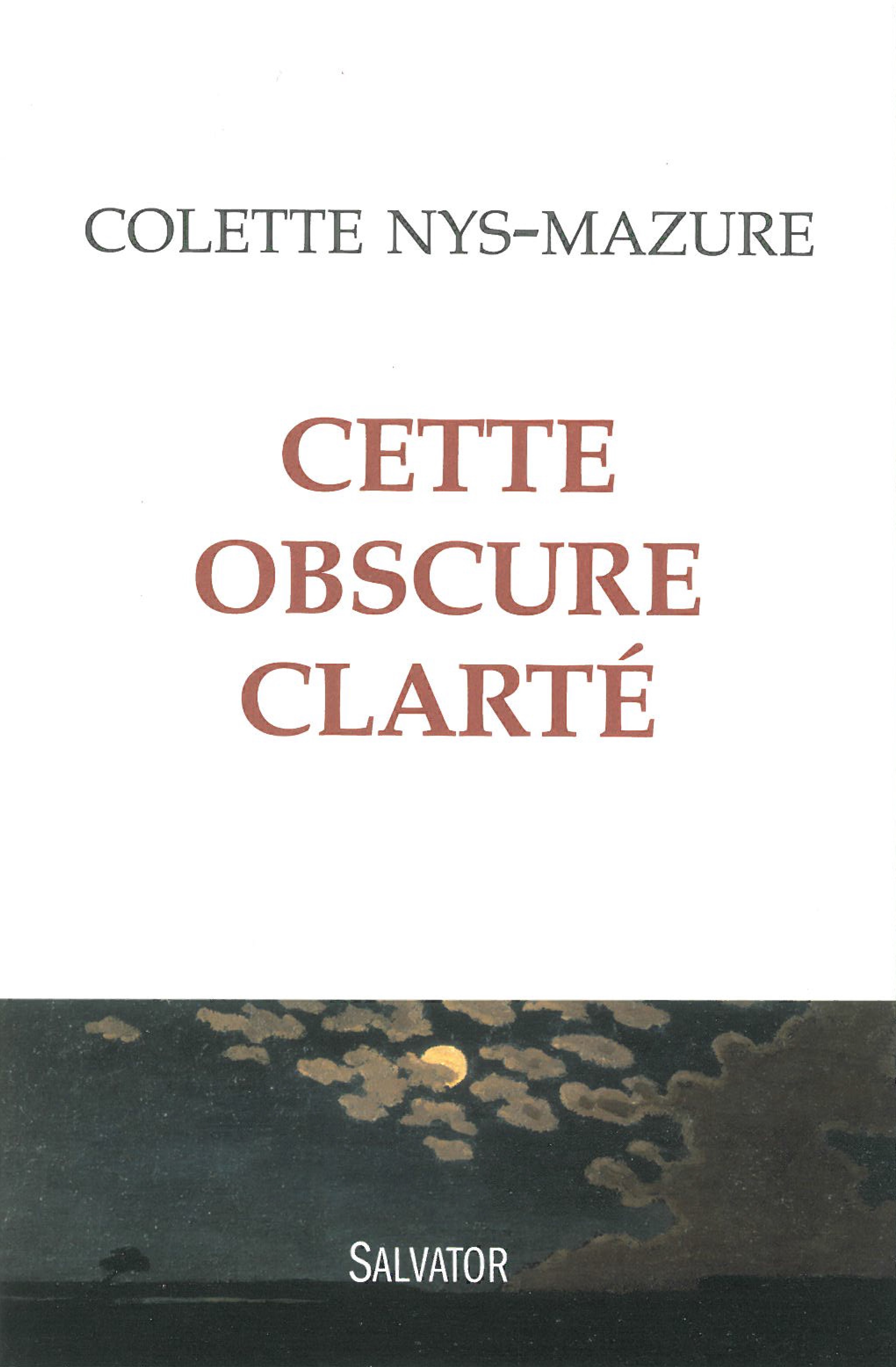 David Vann L Obscure Clarté De L Air Notice bibliographique Cette obscure clarté / Colette Nys-Mazure | BnF