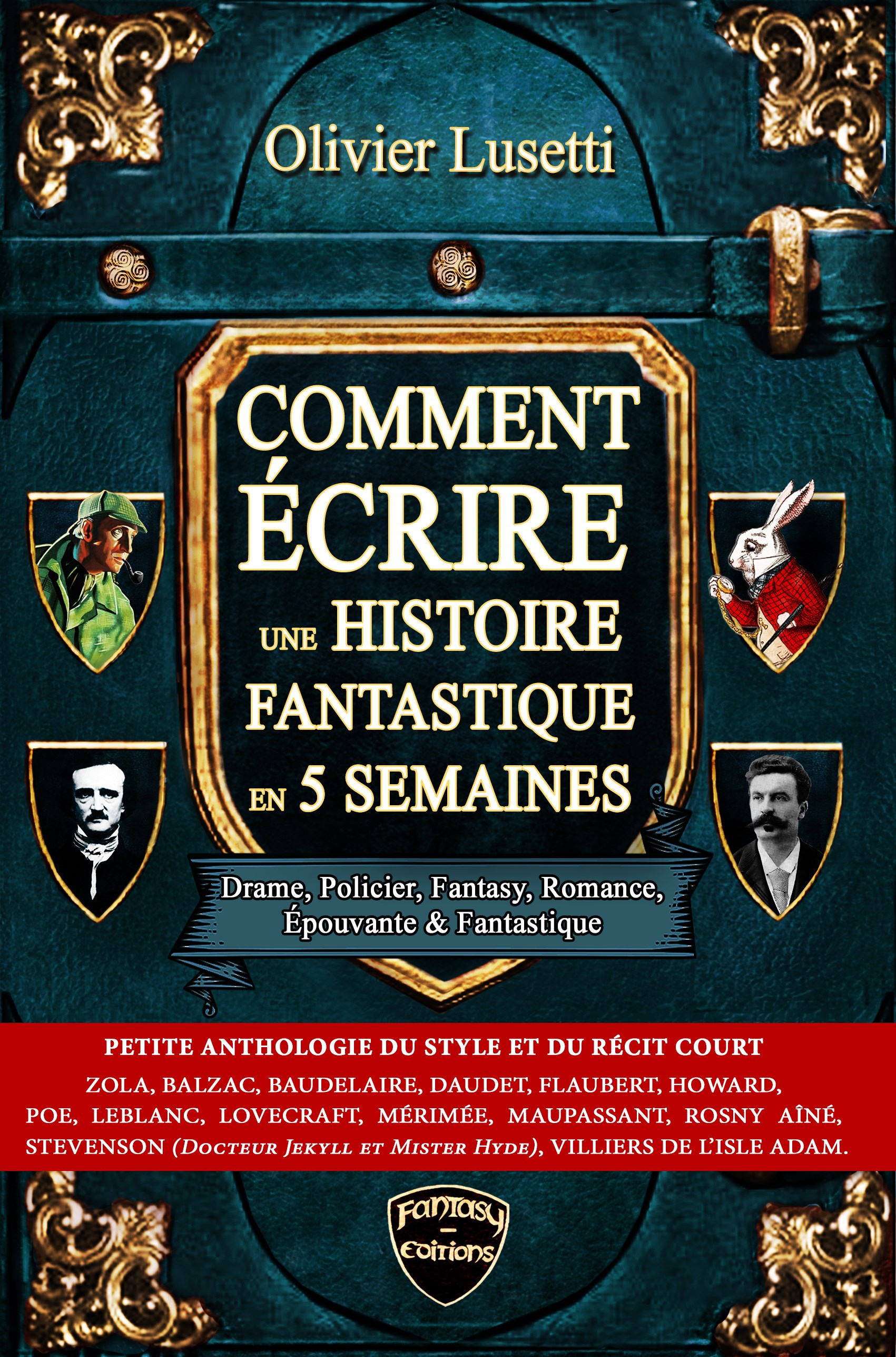 Notice bibliographique Comment écrire une histoire fantastique en 5