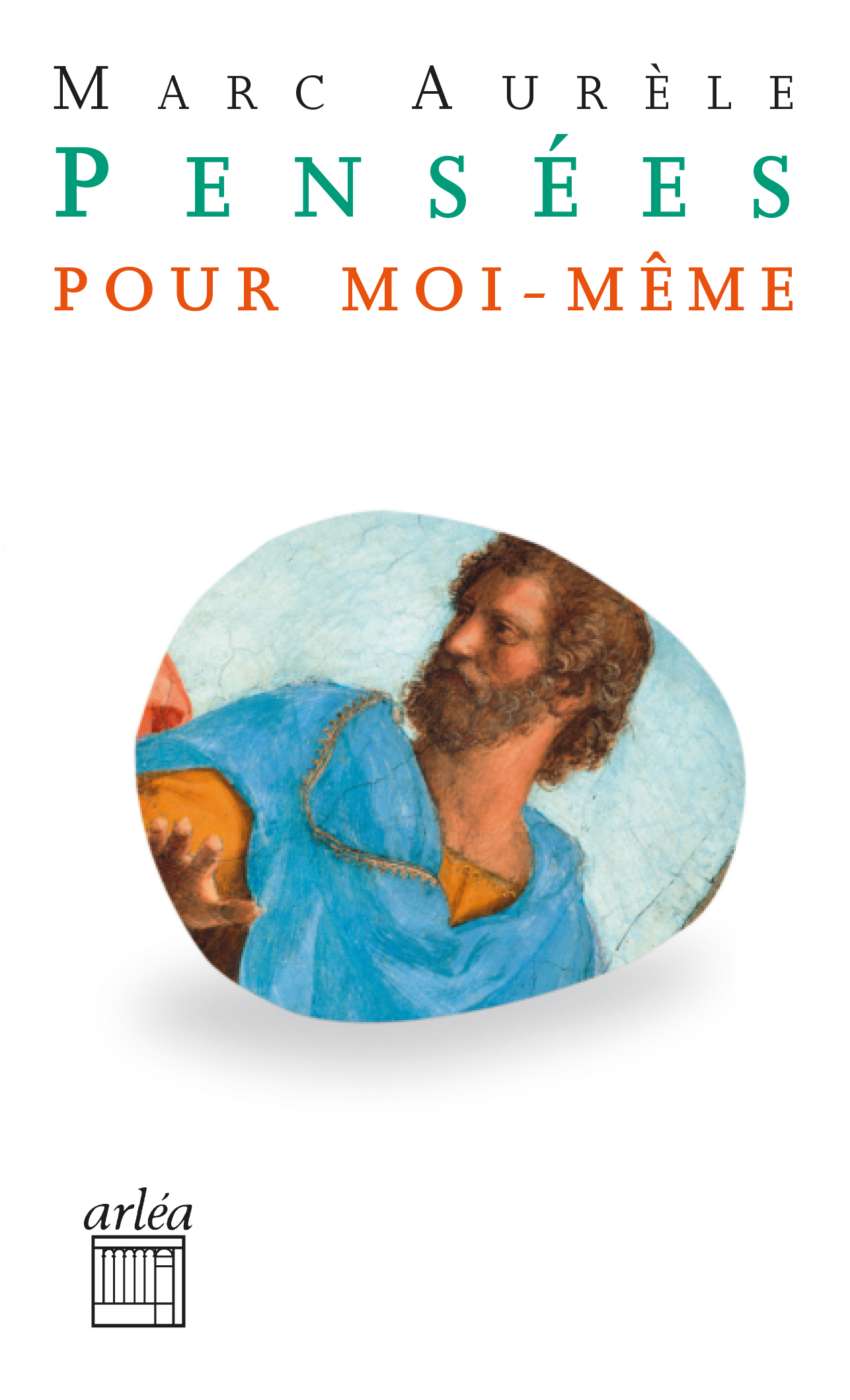 Les Pensees Pour Moi Meme Marc Aurele Notice bibliographique Pensées pour moi-même / Marc-Aurèle ; traduit du