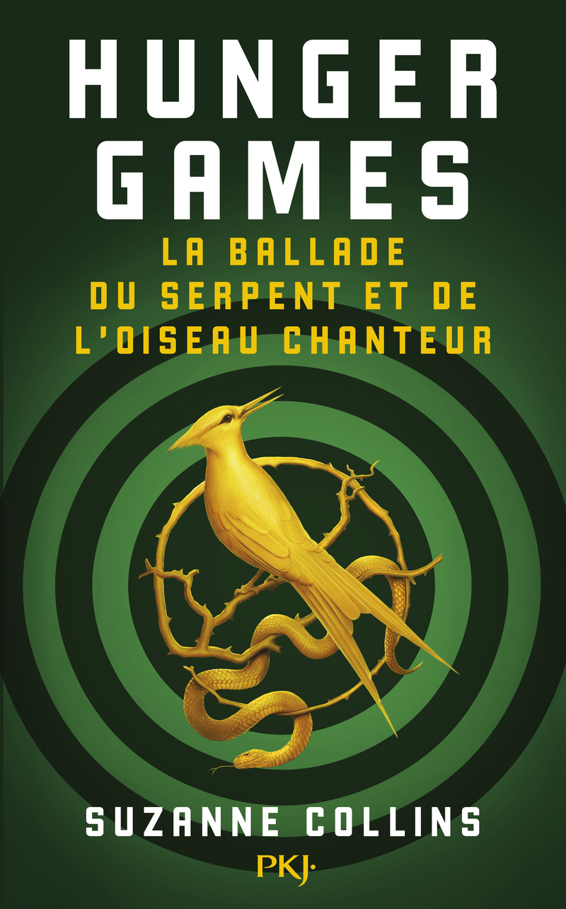 La Ballade Du Serpent Et De L Oiseau Chanteur Notice bibliographique Hunger Games : La ballade du serpent et de l