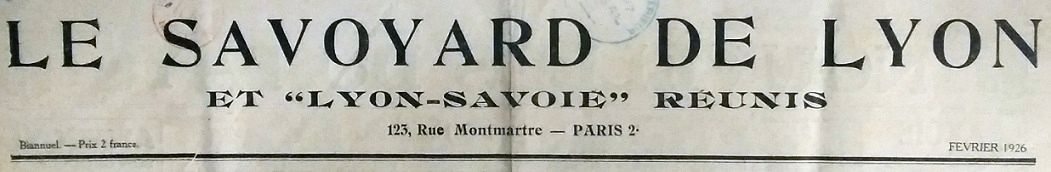Photo (BnF / Gallica) de : Le Savoyard de Lyon et Lyon-Savoie réunis. Paris, [1926 ?-1928 ?]. ISSN 2137-8525.