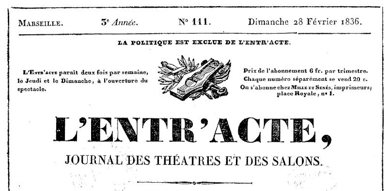 Photo (BnF / Gallica) de : L'Entr'acte. Marseille, [1836 ?-1840 ?]. ISSN 2127-312X.