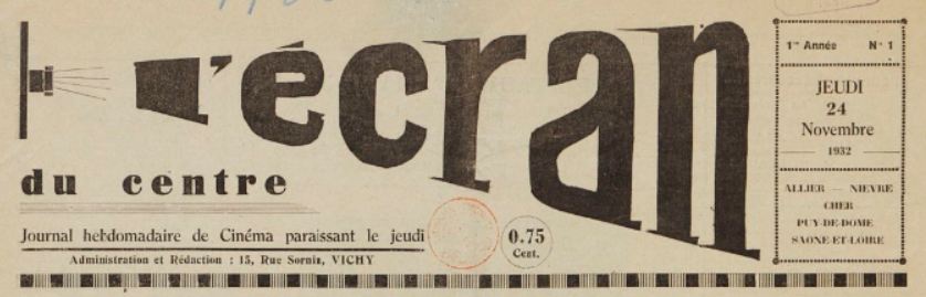 Photo (BnF / Gallica) de : L'Écran du Centre. Vichy, 1932-[1933 ?]. ISSN 2127-0589.