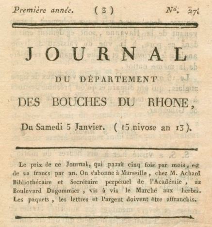 Photo (BnF / Gallica) de : Journal du département des Bouches du Rhone. A Marseille : de l'Imprimerie de Jh. Achard fils et Ce., [1804-1805]. ISSN 2130-8705.