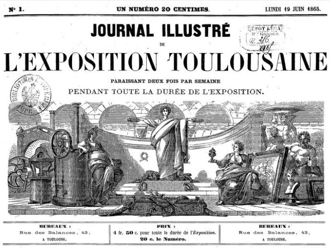 Photo (BnF / Gallica) de : Journal illustré de l'Exposition toulousaine. Toulouse, 1865-1866. ISSN 2260-3816.
