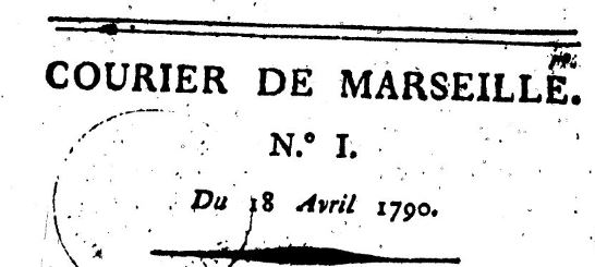 Photo (BnF / Gallica) de : Courier de Marseille. Marseille : impr. de F. Brebion, 1790. ISSN 2124-6173.