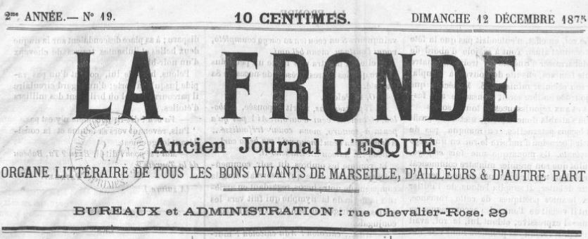 Photo (BnF / Gallica) de : La Fronde. Marseille, 1875-[1876] [?]. ISSN 2128-3567.
