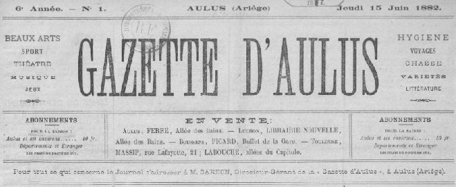 Photo (BnF / Gallica) de : Gazette d'Aulus. Aulus, 1882-1886. ISSN 2128-5624.
