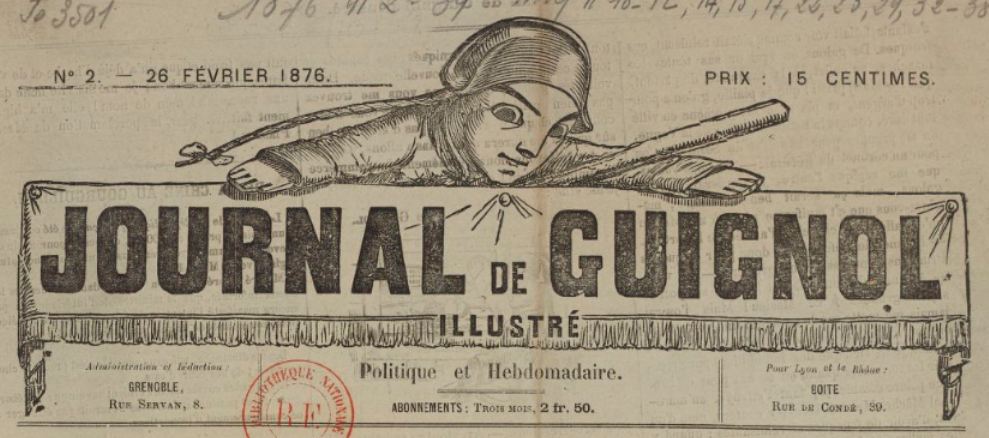 Photo (BnF / Gallica) de : Journal de Guignol illustré. Grenoble, Lyon, 1876-1878. ISSN 2130-3797.