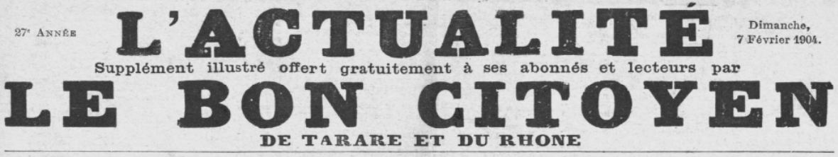 Photo (BnF / Gallica) de : L'Actualité. Tarare, 1904-1907. ISSN 2120-2435.