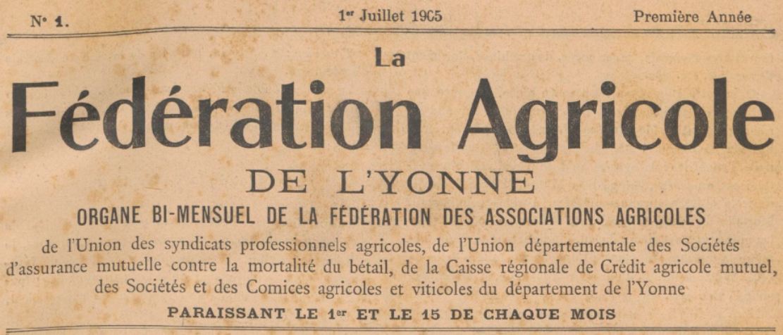 Photo (BnF / Gallica) de : La Fédération agricole de l'Yonne. Auxerre, 1905-1921. ISSN 2127-8334.