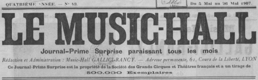 Photo (BnF / Gallica) de : Le Music-hall. Lyon, [1907 ?]. ISSN 2132-6630.