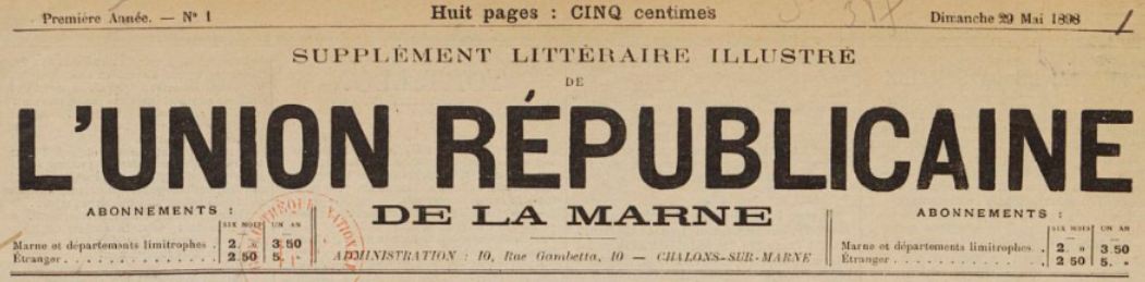 Photo (BnF / Gallica) de : Supplément littéraire illustré de l'Union républicaine de la Marne. Châlons-sur-Marne, 1898-[1901 ?]. ISSN 2138-4193.