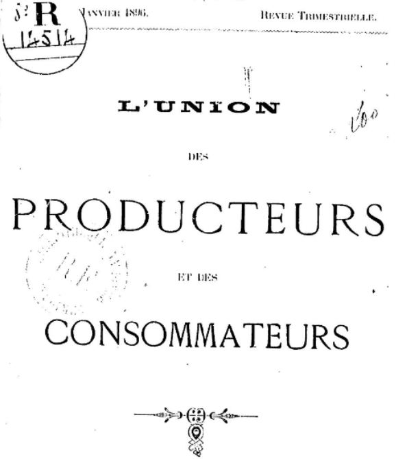 Photo (BnF / Gallica) de : L'Union des producteurs et des consommateurs. Marseille, 1896. ISSN 2110-414X.