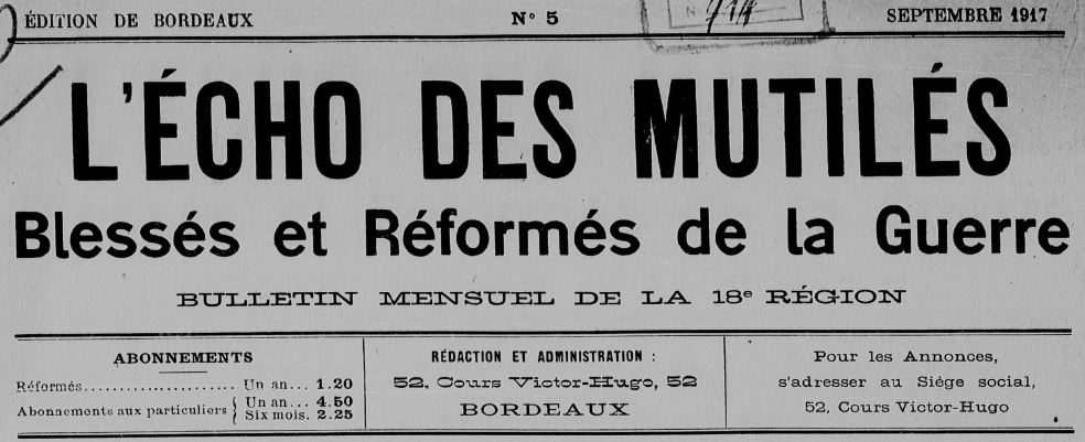 Photo (BnF / Gallica) de : L'Écho des mutilés, blessés et réformés de la guerre. Bordeaux, [1917 ?]. ISSN 2126-5143.