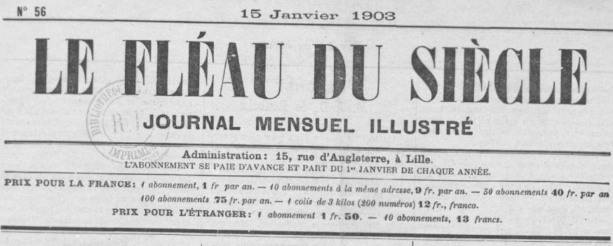 Photo (BnF / Gallica) de : Le Fléau du siècle. Lille, 1898-[1908 ?]. ISSN 2128-1076.