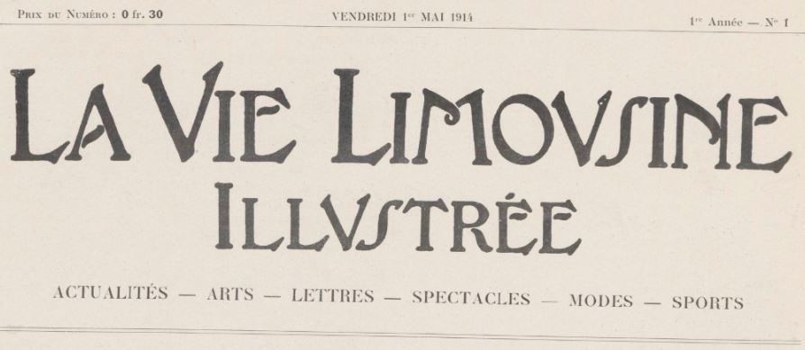 Photo (BnF / Gallica) de : La Vie limousine illustrée. Limoges, 1914-[1914 ?]. ISSN 2139-9506.