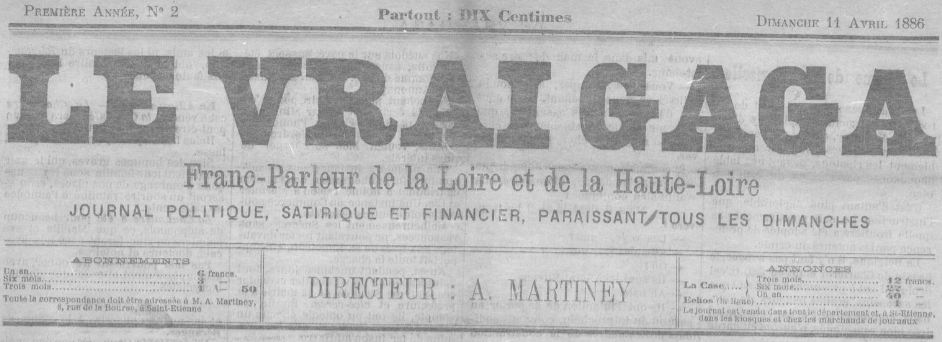 Photo (Saint-Étienne. Archives municipales) de : Le Vrai gaga. Saint-Étienne, 1886-[1887 ?]. ISSN 2140-3791.