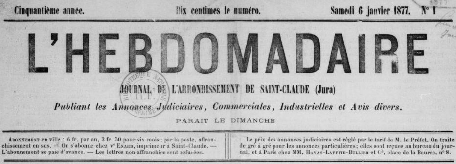 Photo (BnF / Gallica) de : L'Hebdomadaire. Saint-Claude, [1856 ?]-1877. ISSN 1259-198X.