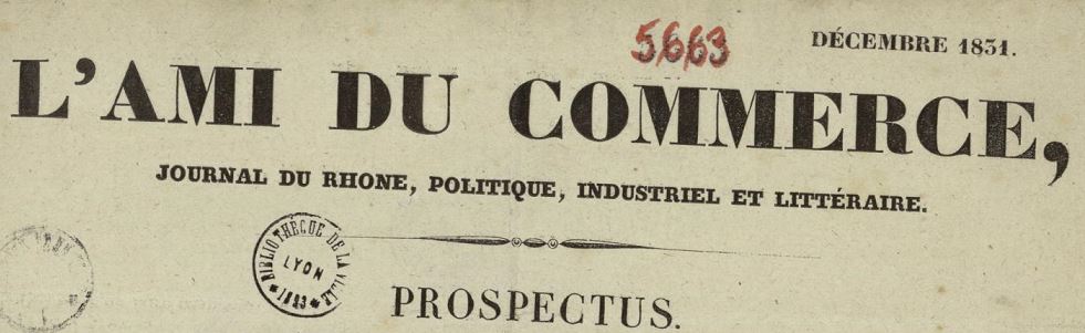 Photo (Bibliothèque municipale (Lyon)) de : L'Ami du commerce. Lyon : Impr. J. M. Boursy, [1831 ?]. ISSN 2020-8863.
