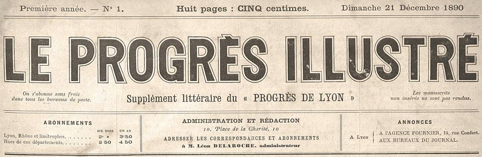 Photo (Bibliothèque municipale (Lyon)) de : Le Progrès illustré. Lyon : L. Delaroche, 1890-1905. ISSN 2018-9125.