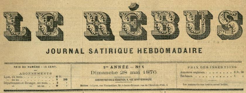 Photo (Bibliothèque municipale (Lyon)) de : Le Rébus. Lyon, 1876-[1876 ?]. ISSN 2136-0073.