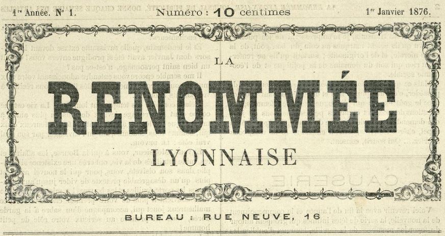 Photo (Bibliothèque municipale (Lyon)) de : La Renommée lyonnaise. Lyon, 1876-[1876 ?]. ISSN 2136-1347.