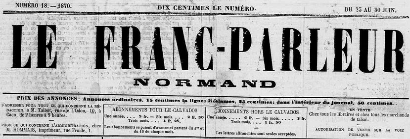 Photo (Calvados. Archives départementales) de : Le Franc-parleur normand. Caen, [1870 ?]-1871. ISSN 2128-2196.