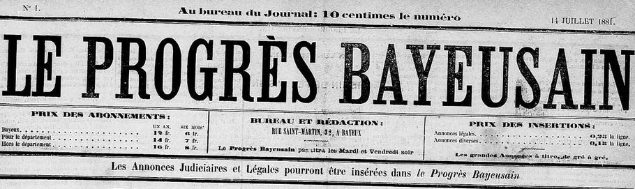Photo (Calvados. Archives départementales) de : Le Progrès bayeusain. Bayeux, 1881-1891. ISSN 2135-3220.