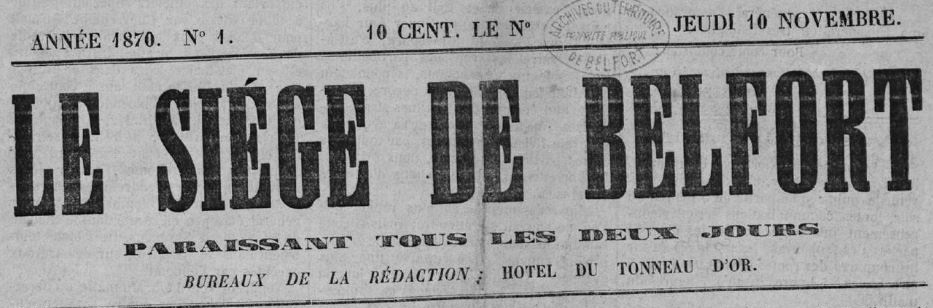 Photo (Territoire de Belfort. Archives départementales) de : Le Siége de Belfort. Belfort : M. Favret, 1870-1871. ISSN 2138-1100.