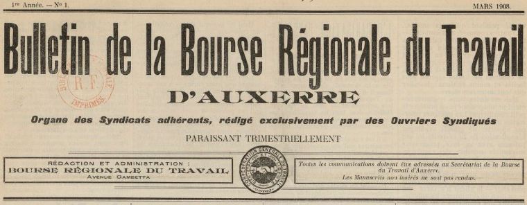 Photo (BnF / Gallica) de : Bulletin de la Bourse régionale du travail d'Auxerre. Auxerre, 1908-[1911 ?]. ISSN 2122-5796.