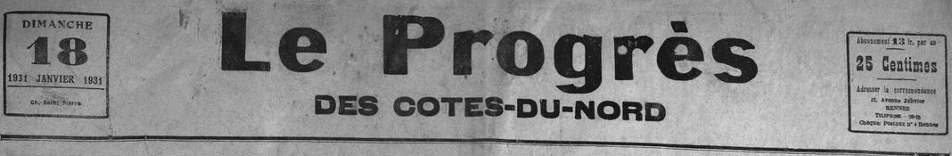 Photo (Côtes-d'Armor. Archives départementales) de : Le Progrès des Côtes-du-Nord. Rennes, 1924-1942. ISSN 1963-7624.