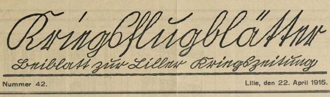 Photo (Staatsbibliothek zu Berlin – Preußischer Kulturbesitz, Signatur Einbl. 1915, 16 m) de : Kriegsflugblätter. Lille, 1914-1918. ISSN 2131-0890.