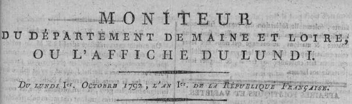 Photo (Maine-et-Loire. Archives départementales) de : Moniteur du département de Maine-et-Loire ou l'Affiche du lundi. [S.l.], [1792 ?]. ISSN 2132-4743.
