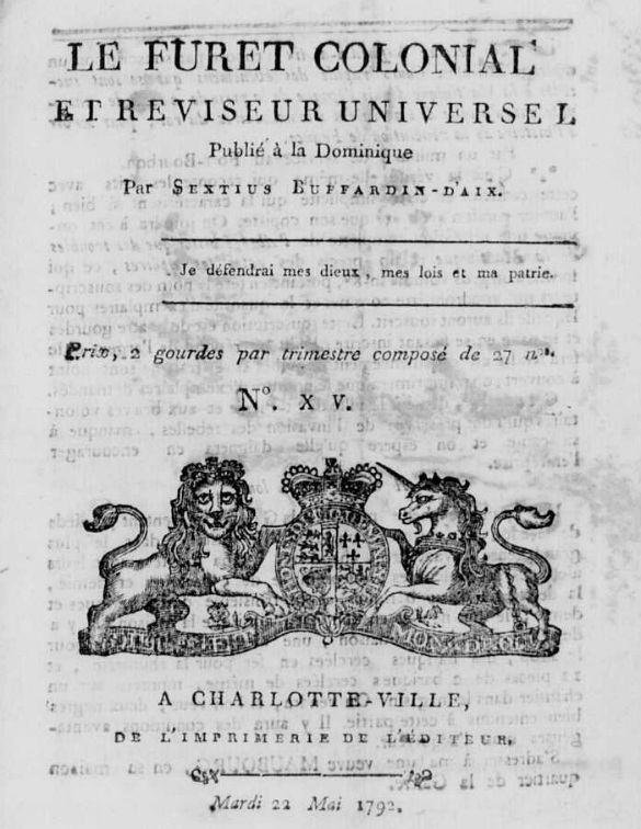 Photo (Calvados. Archives départementales) de : Le Furet colonial et réviseur universel. Charlotte-Ville, Newtown, Roseau, 1791-[1792 ?]. ISSN 2521-2036.