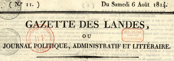 Photo (BnF / Gallica) de : Gazette des Landes ou Journal politique, administratif et littéraire. Mont-de-Marsan, 1814-1822. ISSN 2128-7163.