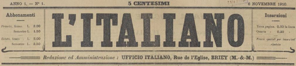 Photo (BnF / Gallica) de : L'Italiano. Briey, 1910-[1912 ?]. ISSN 1966-351X.
