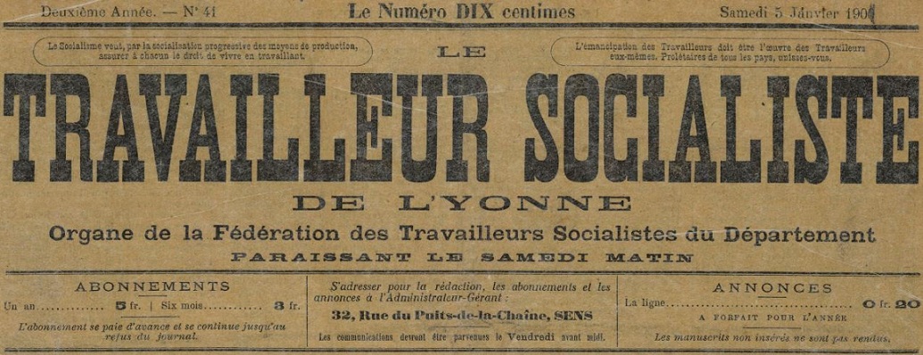 Photo (BnF / Gallica) de : Le Travailleur socialiste de l'Yonne. Sens, 1900-1948. ISSN 2138-9721.
