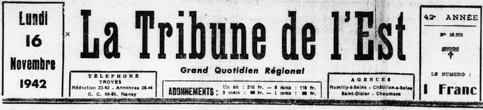 Photo (BnF / Gallica) de : La Tribune de l'Est. Troyes, 1942-1944. ISSN 2139-0614.