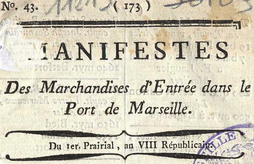 Photo (Bibliothèque municipale (Marseille)) de : Manifestes des marchandises d'entrée dans le port de Marseille. Marseille, [1782 ?-1801 ?]. ISSN 2131-8042.