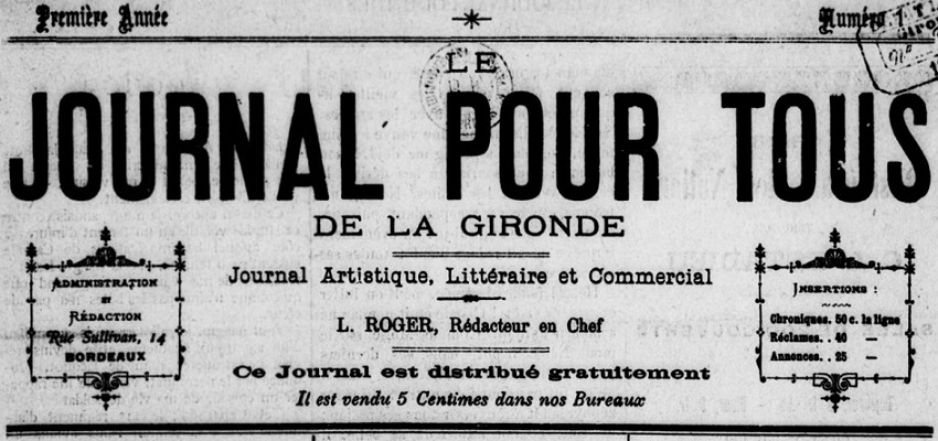 Photo (BnF / Gallica) de : Le Journal pour tous de la Gironde. Bordeaux, 1887. ISSN 2131-0173.