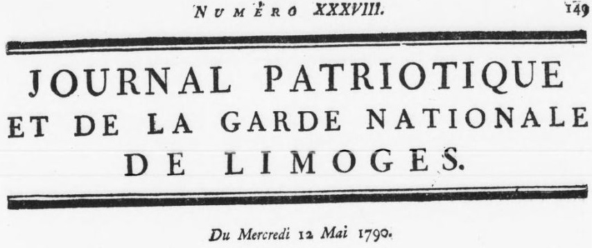 Photo (BnF / Gallica) de : Journal patriotique et de la garde nationale de Limoges. Limoges : impr. Jacques Farne, 1790-1791. ISSN 2131-0025.