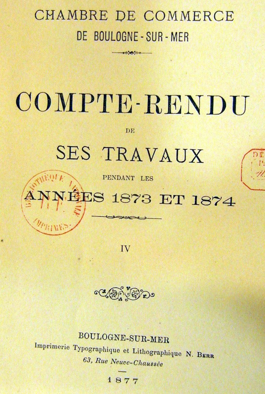 Photo (BnF / Gallica) de : Compte rendu de ses travaux.... Chambre de commerce de Boulogne-sur-Mer. Boulogne-sur-Mer, 1870-[1946?]. ISSN 2275-7805.