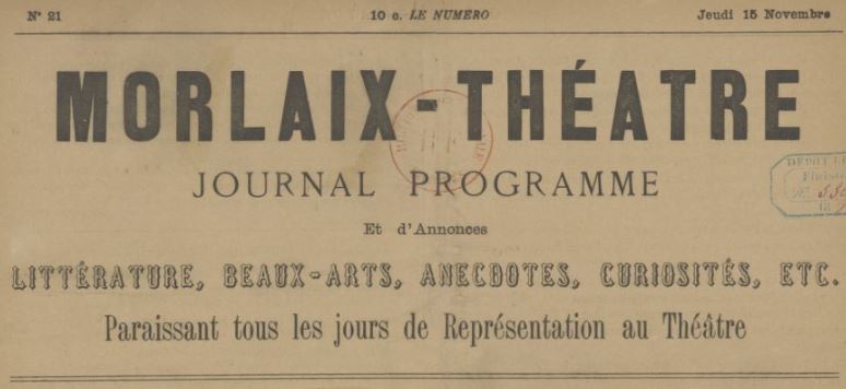 Photo (BnF / Gallica) de : Morlaix-théâtre. [Morlaix], 1888. ISSN 2132-5979.