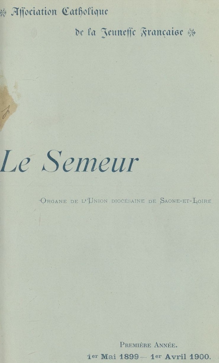 Photo (BnF / Gallica) de : Le Semeur. Autun, 1899-1938. ISSN 2138-0260.