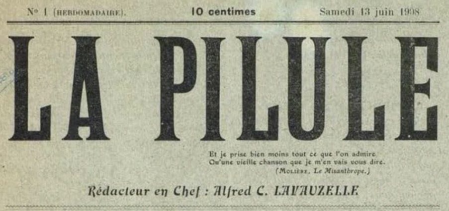 Photo (Bibliothèque francophone multimédia (Limoges)) de : La Pilule. Limoges, 1908-[1908 ?]. ISSN 2134-9789.