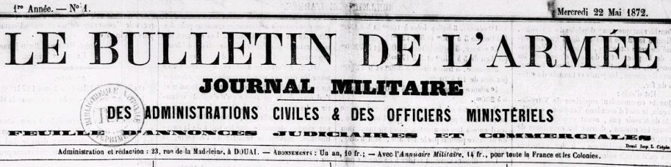 Photo (BnF / Gallica) de : Le Bulletin de l'armée. Douai, 1872. ISSN 1967-9726.