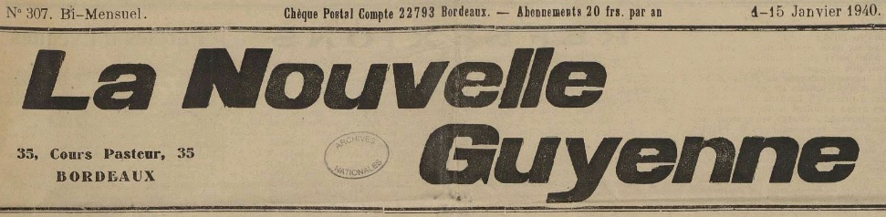 Photo (Archives nationales, Z/4/131, dossier 350, scellé 39) de : La Nouvelle Guyenne. Bordeaux, 1925-[1942 ?]. ISSN 1149-8692.