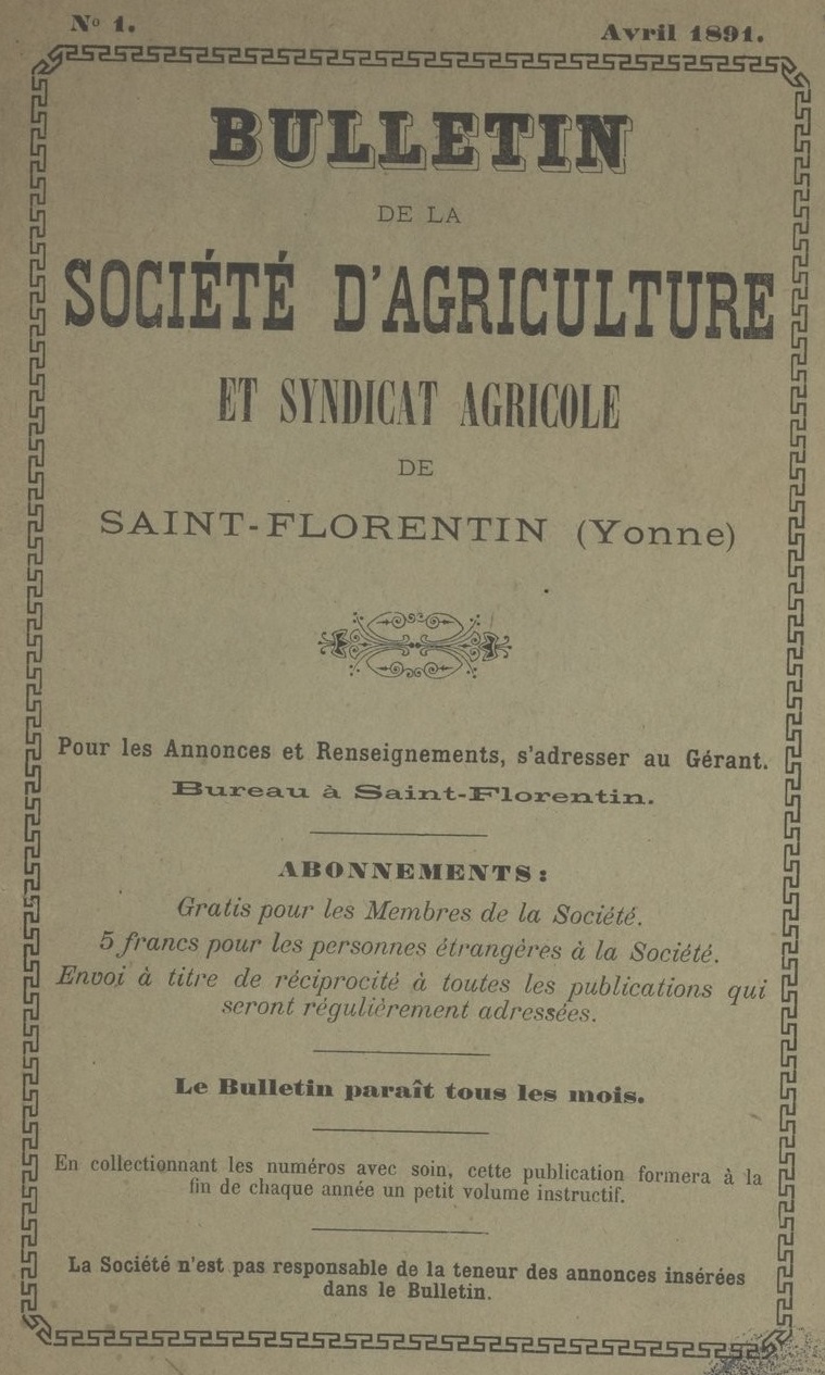 Photo (BnF / Gallica) de : Bulletin de la Société d'agriculture et syndicat agricole de Saint-Florentin (Yonne). [Saint-Florentin], 1891-[1891 ?]. ISSN 2555-1817.